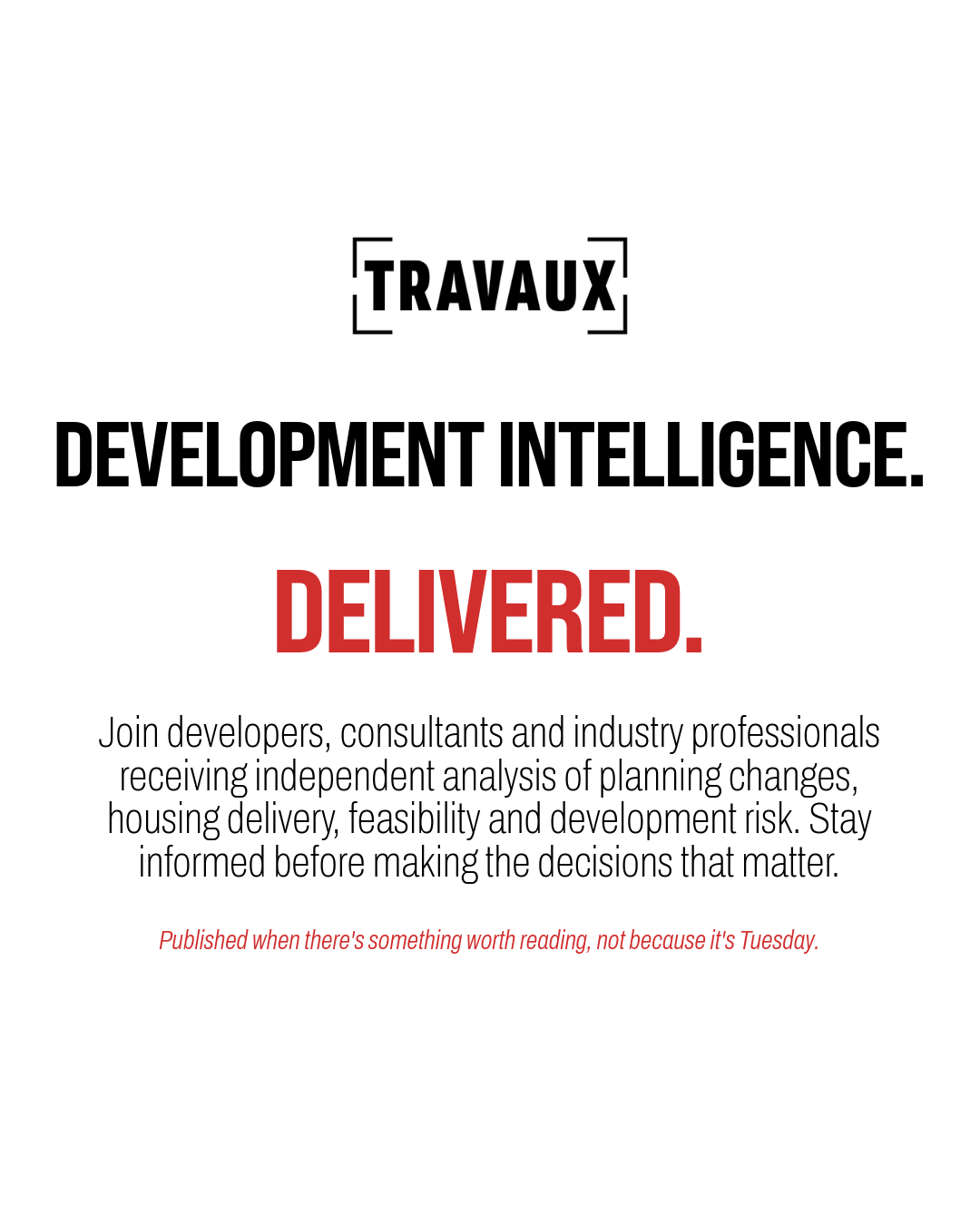 Travaux helping developers make better decisions through development strategy, feasibility, planning and pre-construction advice.