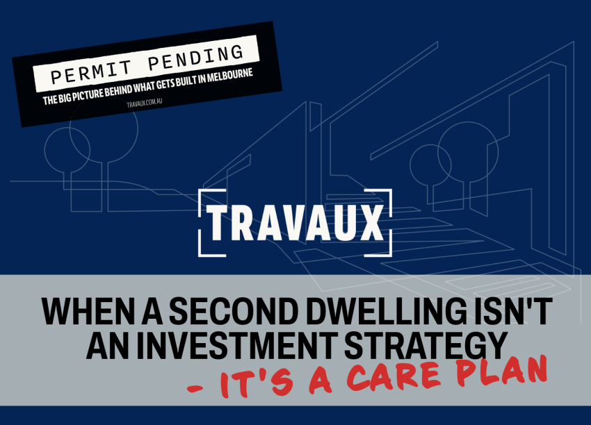 WHEN SECOND DWELLINGS ARE NOT INVESTMENTS. THEY ARE CARE PLANS.